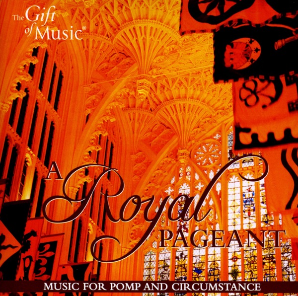 A Royal Pageant: Music for Pomp and Circumstance album cover