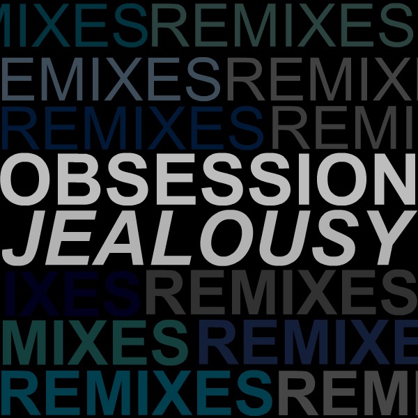 Jealousy: The Remixes - EP album cover