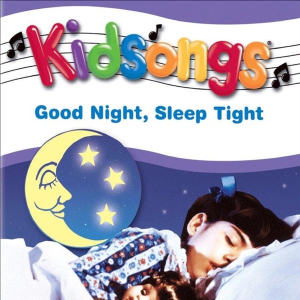Kidsongs: Good Night, Sleep Tight album cover