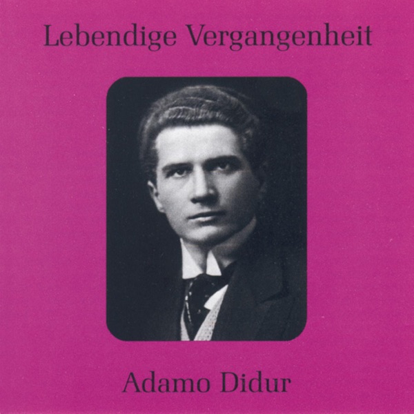 Lebendige Vergangenheit - Adamo Didur album cover