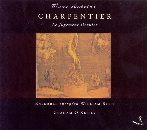 Charpentier, M.-A.: Choral Music (European William Byrd Ensemble, O'Reilly) album cover