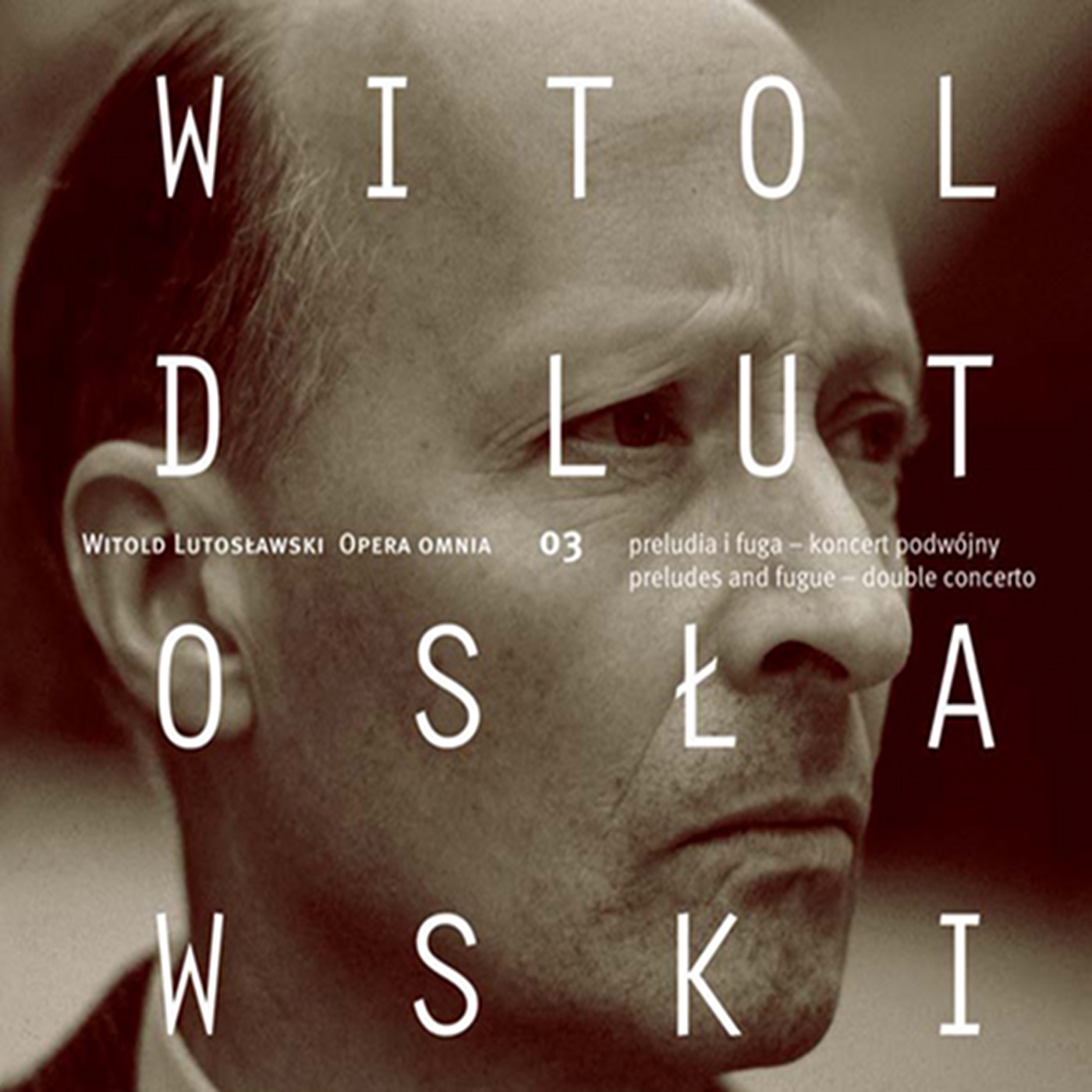 Lutoslawski: Opera Omnia 03 album cover