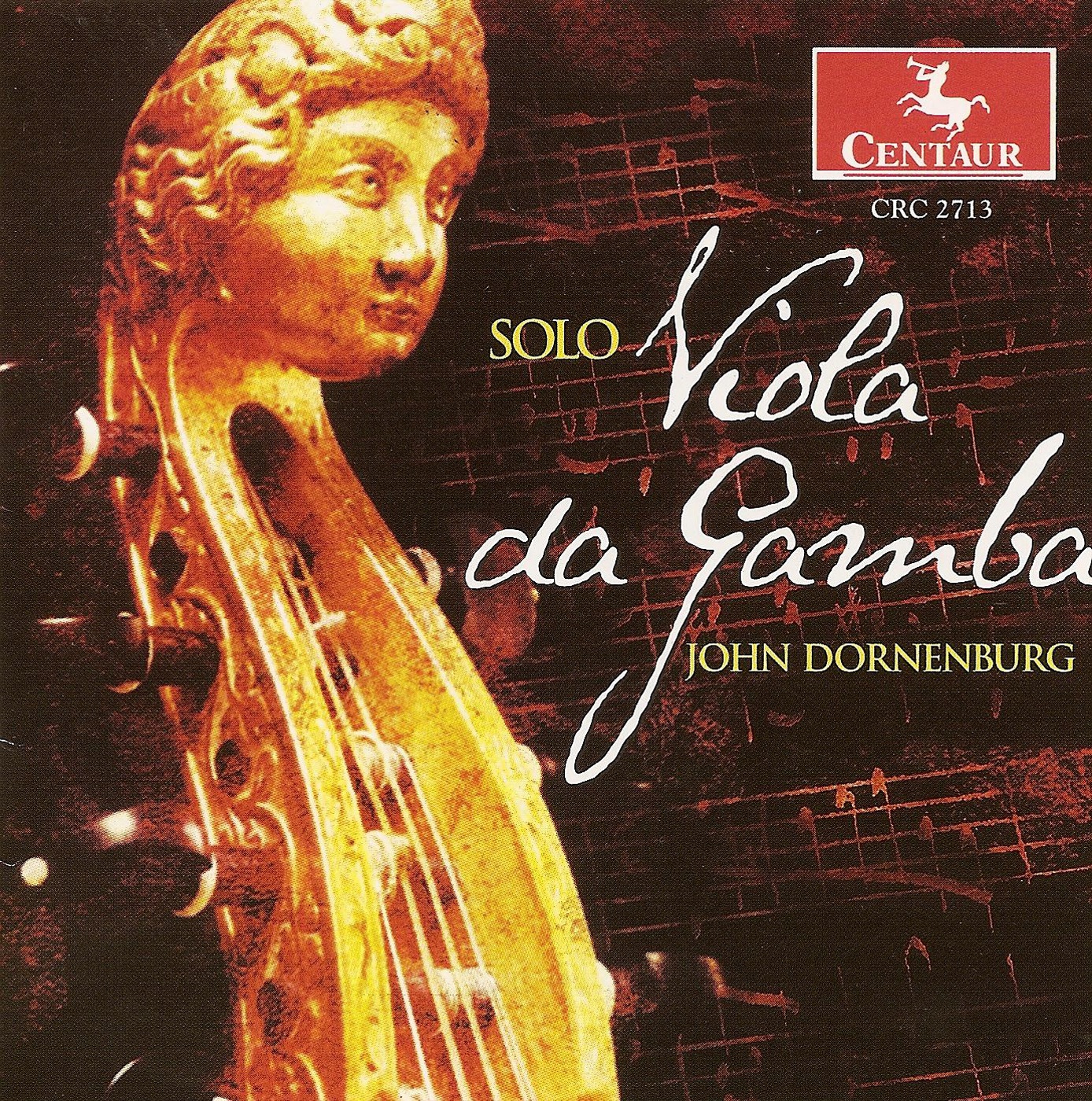 Viola Da Gamba Recital: Dornenburg, John - Hume, T. - Sainte-Colombe, J. - Simpson, C. - Kuhnel, A.  album cover