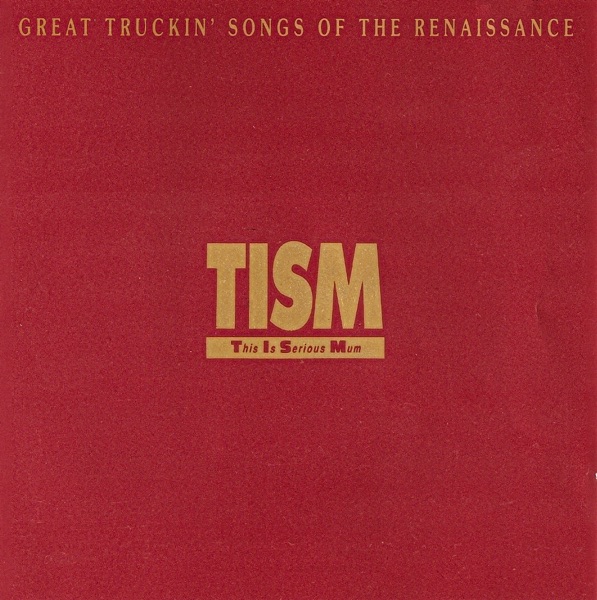 Great Truckin' Songs of the Renaissance (It's Raining Mendacity) [Bonus Track Version] album cover