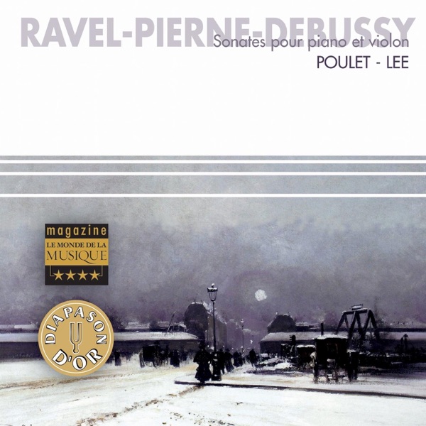 Ravel, Pierne, Debussy : Sonates pour piano & violon album cover