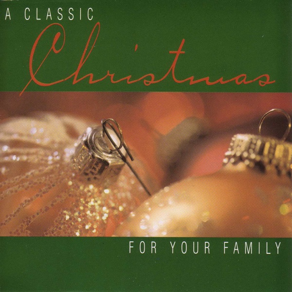 A Classic Christmas: For Your Family album cover