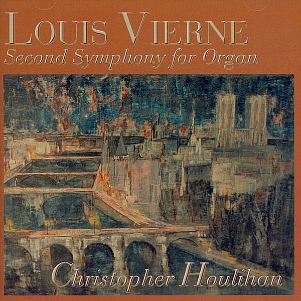 Louis Vierne: Second Symphony for Organ album cover