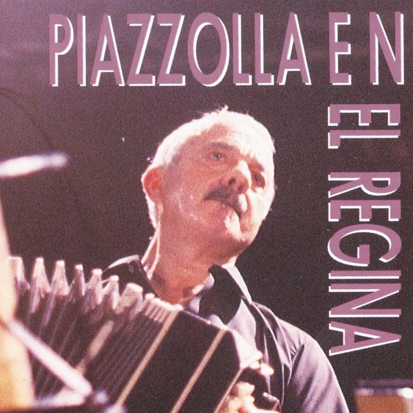 Piazzolla en el Regina album cover