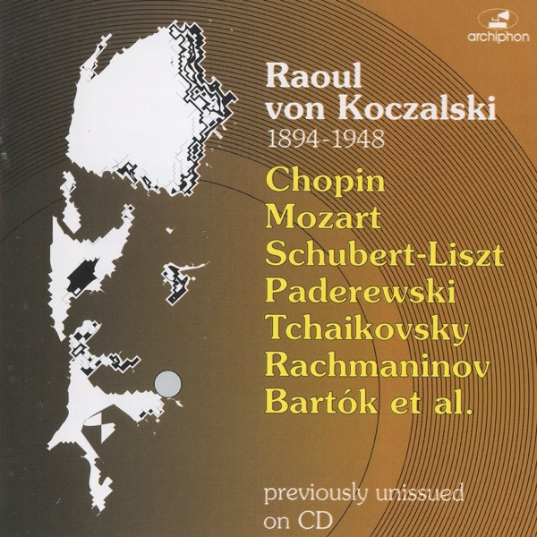 Piano Recital: Koczalski, Raoul, Chopin, Mozart, Liszt, Paderewski, Tchaikovsky - Rachmaninoff & Bar album cover