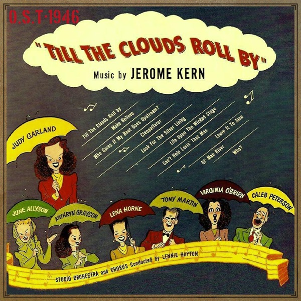 Till the Clouds Roll By (1946 Original Motion Picture Soundtrack) album cover