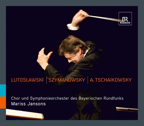 Lutoslawski - Szymanowski - A. Tschaikowsky album cover
