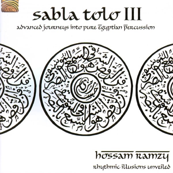 Sabla Tolo III - Advanced Journeys into Pure Egyptian Percussion album cover