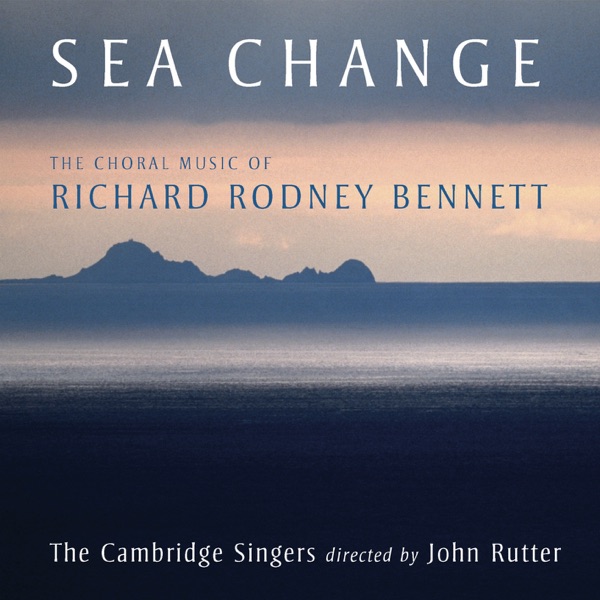Sea Change - The Choral Music Of Richard Rodney Bennett album cover