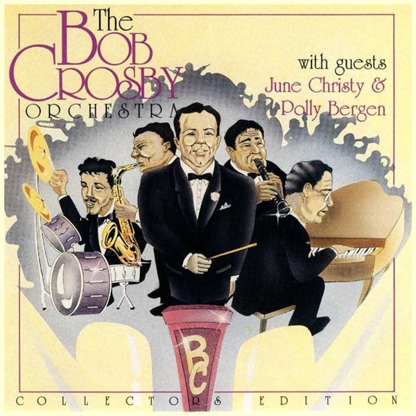 The Bob Crosby Orchestra album cover