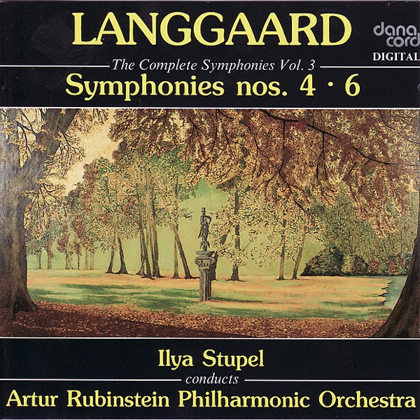 Langgaard: The Complete Symphonies, Vol. 3 - Symphonies Nos. 4 & 6 album cover