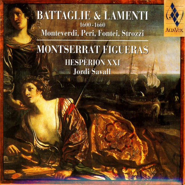 Battaglie & Lamenti 1600-1660: Monteverdi, Peri, Fontei, Strozzi album cover