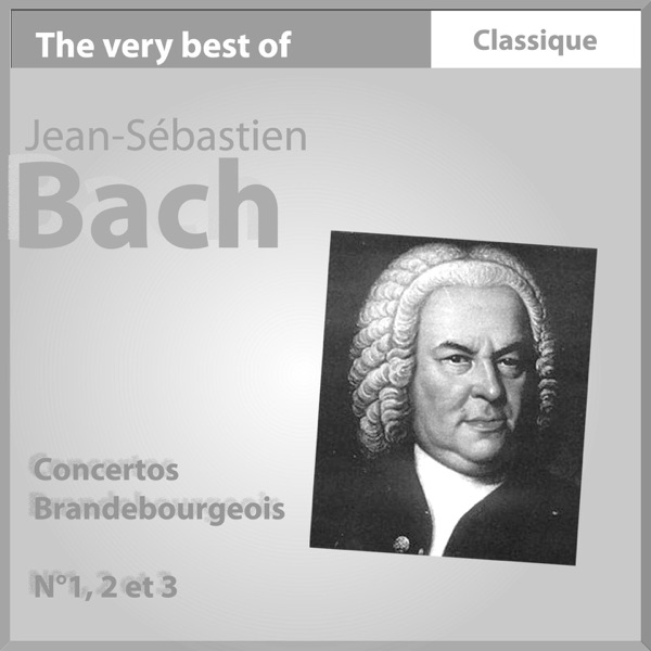 Bach : Concertos Brandebourgeois No. 1, 2 & 3 album cover