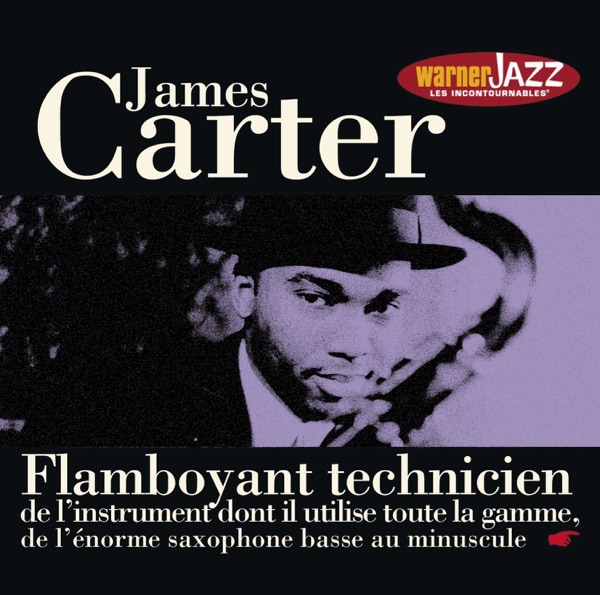 Les incontournables du jazz: James Carter album cover