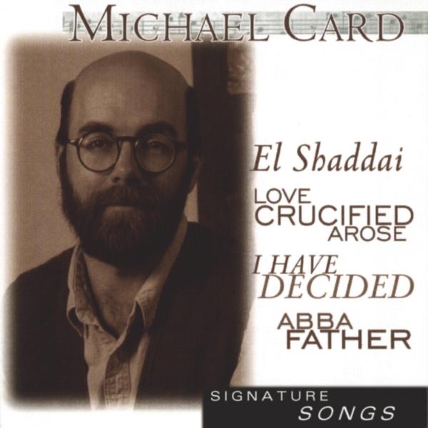 Signature Songs: Michael Card album cover