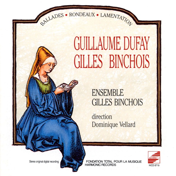 Dufay & Binchois: Ballades, Rondeaux & Lamentation (Triste plaisir et douleureuse joye) album cover