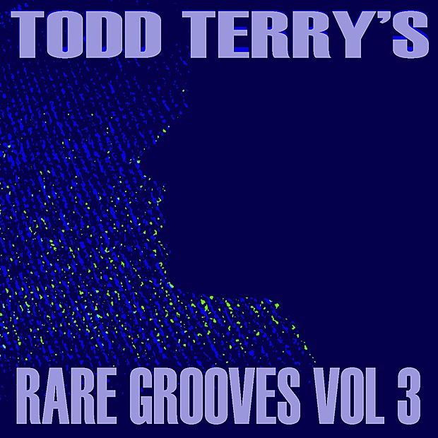 Todd Terry's Rare Grooves, Vol. III album cover