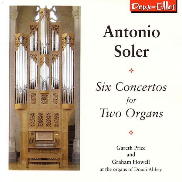 Antonio Soler: Six Concertos for Two Organs album cover
