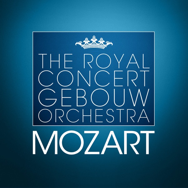 The Royal Concertgebouw Orchestra: W. A. Mozart album cover