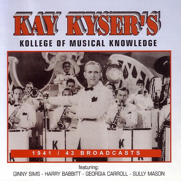 Kay Kyser's Kollege of Musical Knowledge: 1941/43 Broadcasts (Live) album cover