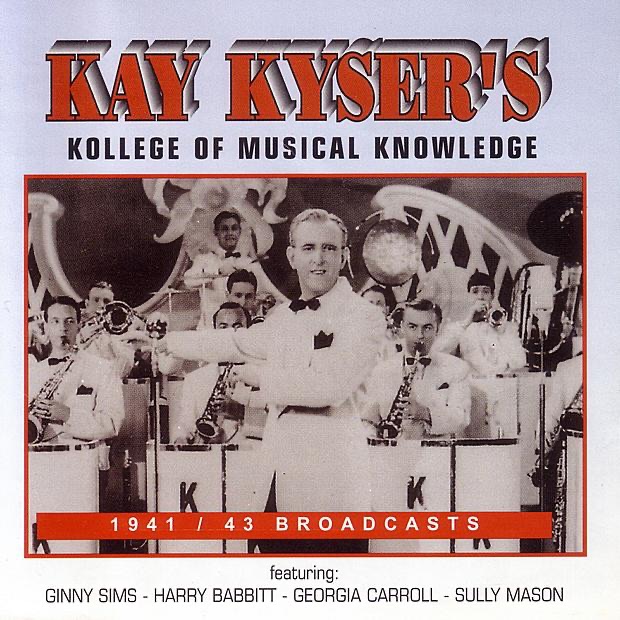 Kay Kyser's Kollege of Musical Knowledge: 1941/43 Broadcasts (Live) album cover