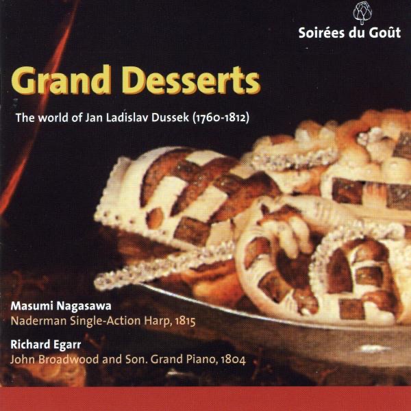 Grand Desserts - The World of Jan Ladislav Dussek album cover
