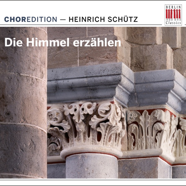 The Heavens Are Telling the Glory of God (Choral Music by Heinrich Schütz) album cover