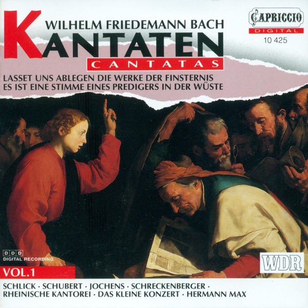 Bach, W.F.: Cantatas, Vol. 1 - Lasset Uns Ablegen - Es Ist Eine Stimme Eines Predigers album cover