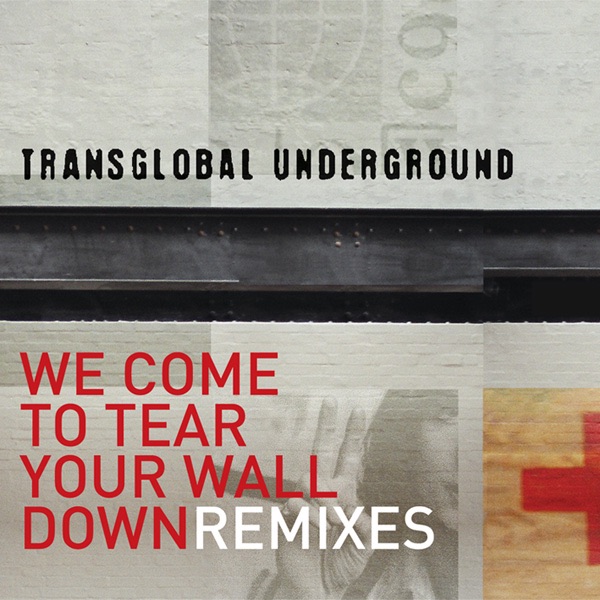We Come to Tear Your Wall Down (Remixes) - EP album cover