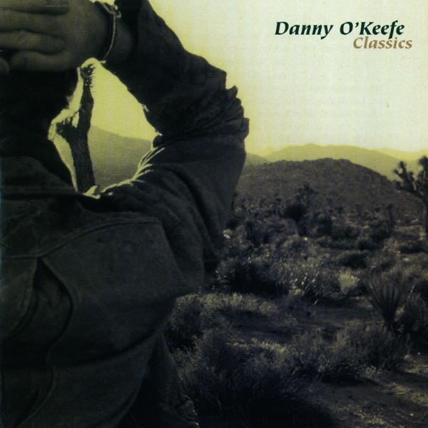 Danny O'Keefe Classics album cover