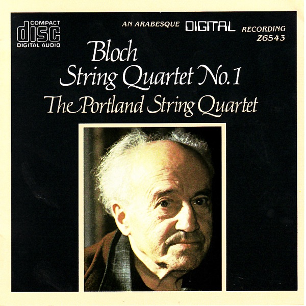 Bloch: String Quartet No. 1 In B Minor album cover