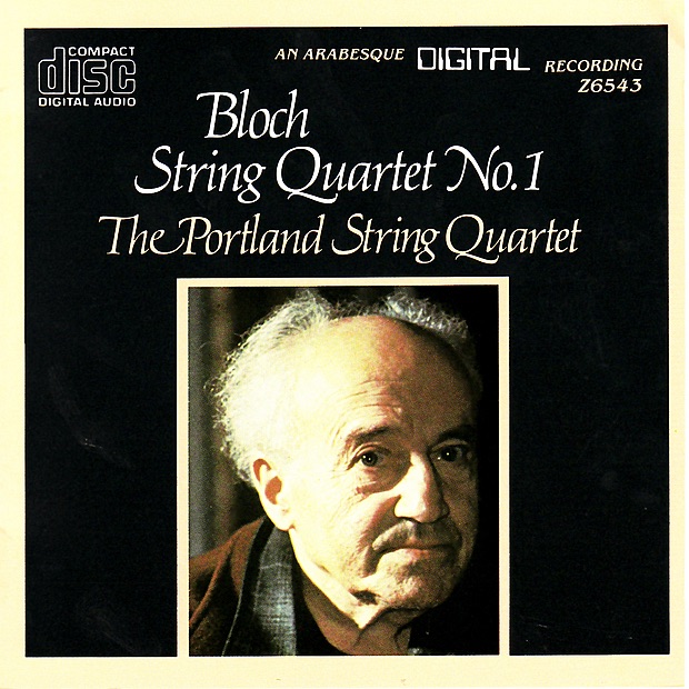 Bloch: String Quartet No. 1 In B Minor album cover