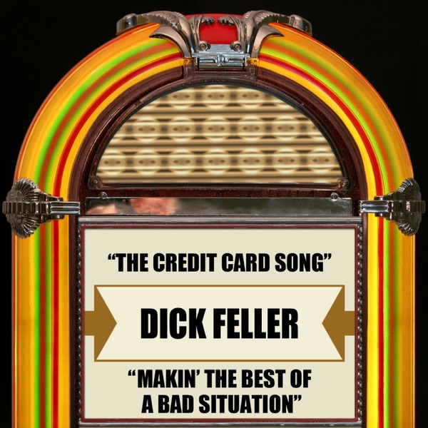 The Credit Card Song / Makin' the Best of a Bad Situation - Single album cover