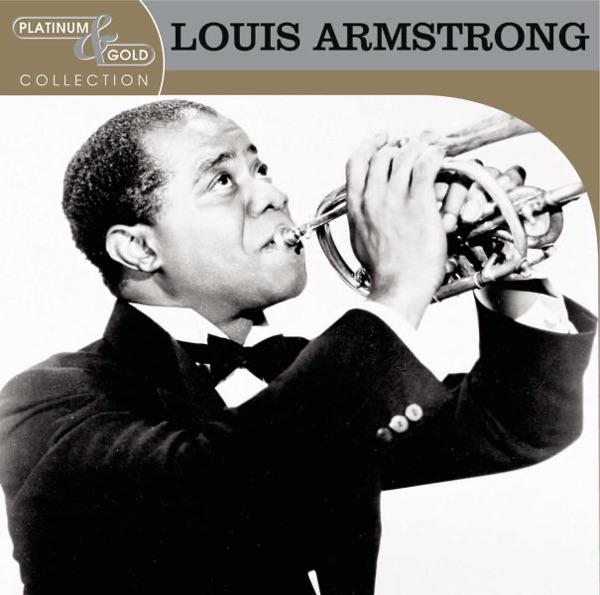 Platinum & Gold Collection: Louis Armstrong (Remastered) album cover