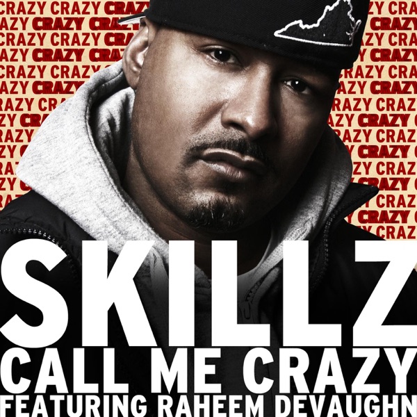 Call Me Crazy (feat. Raheem DeVaughn) - Single album cover