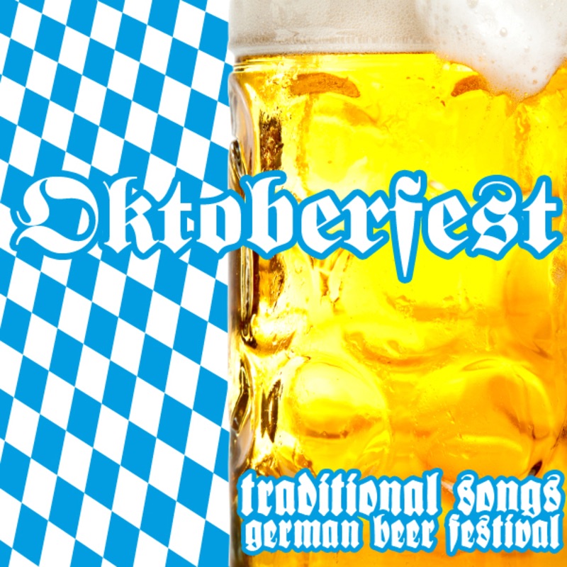 Oktoberfest - German Beer Festival - Traditional Songs album cover