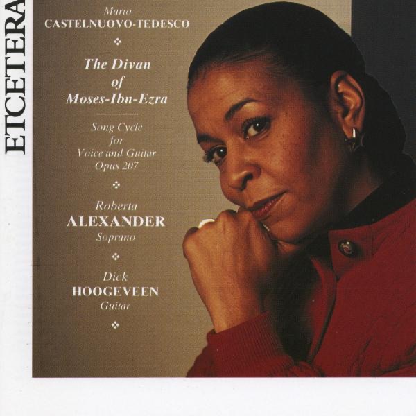 Castelnuovo-Tedesco: The Divan of Moses Ibn Ezra, for Voice and Guitar Op 207 album cover