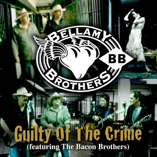 Guilty of the Crime (feat. The Bacon Brothers) - Single album cover