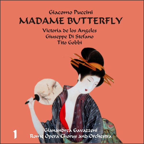 Giacomo Puccini: Madame Butterfly (Gavazzeni, De Los Angeles, Di Stefano), Vol. 1 album cover