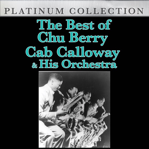 The Best of Chu Berry & Cab Calloway & His Orchestra album cover