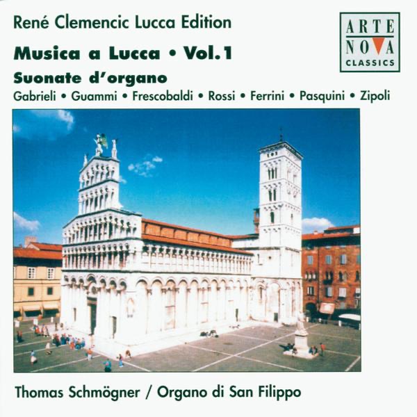 Musica a Lucca, Vol. 1 - Organ Works album cover