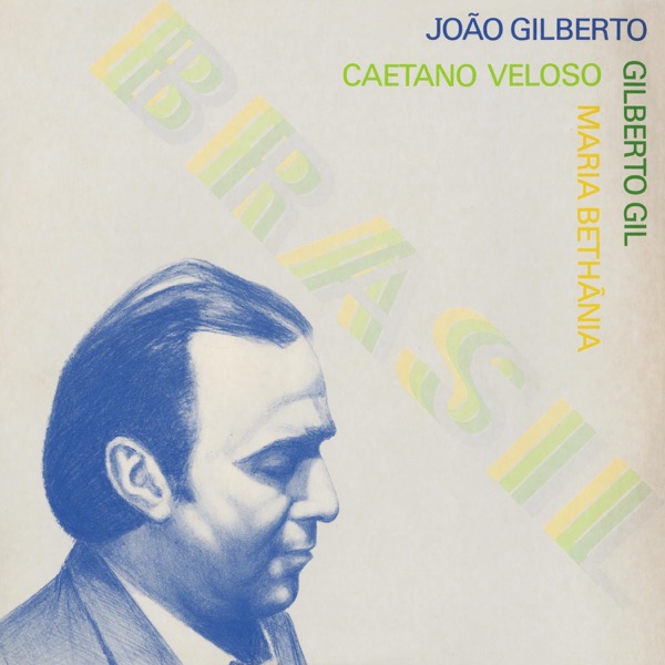 Brasil (feat. Caetano Veloso, Gilberto Gil and Maria Bethania) album cover