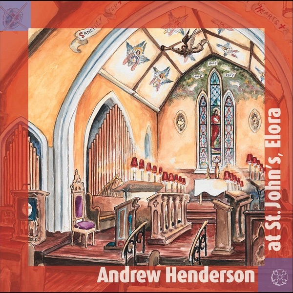Andrew Henderson At St. John's, Elora album cover