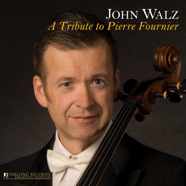 John Walz: A Tribute to Pierre Fournier album cover