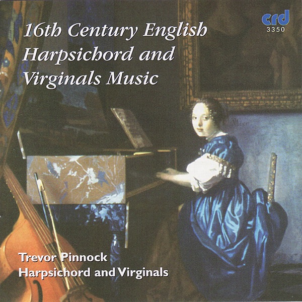 Trevor Pinnock: 16th Century English Harpsichord and Virginals Music album cover