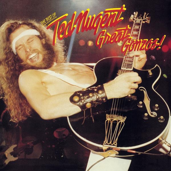 Great Gonzos! The Best of Ted Nugent album cover
